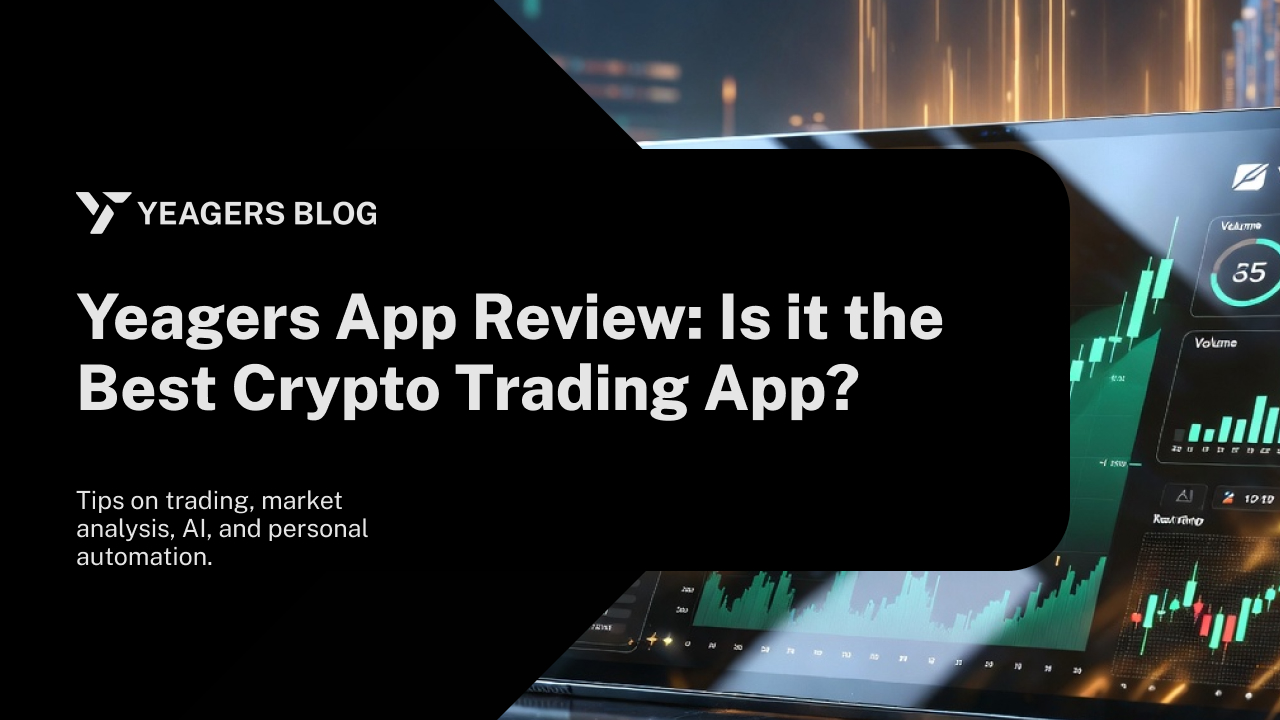 Yeagers App Review: Is it the Best Crypto Trading App?