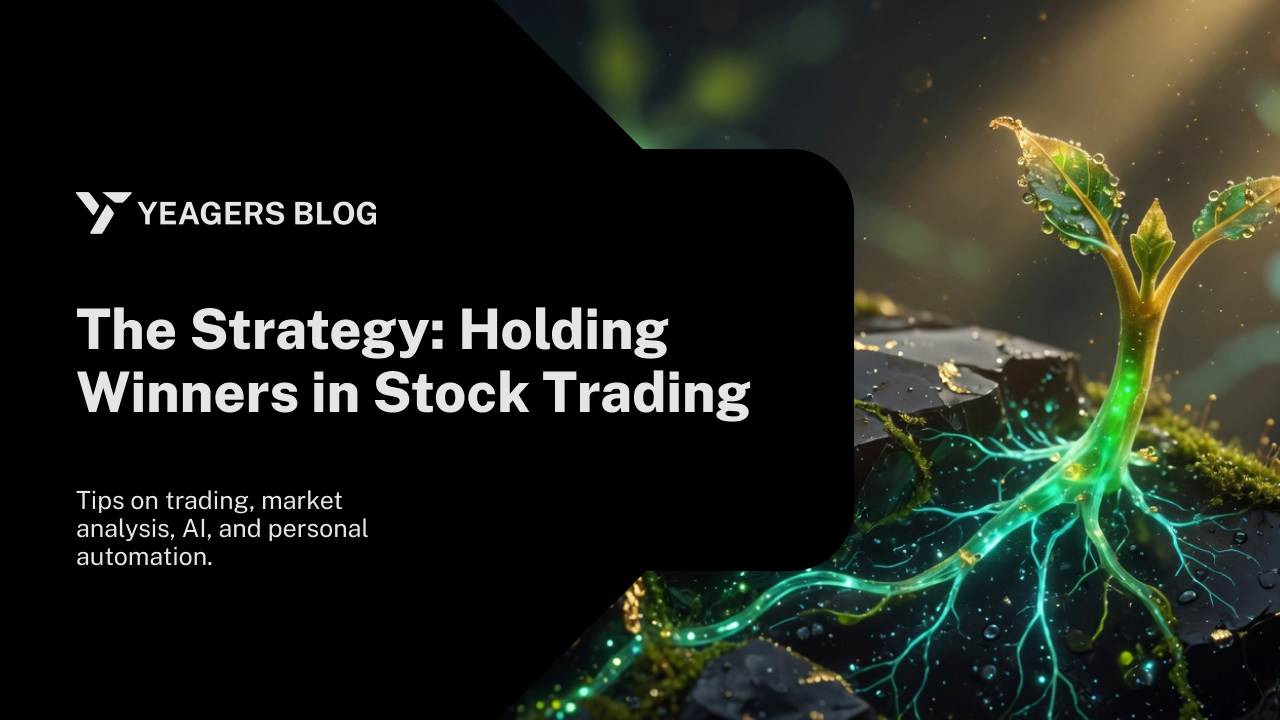 The Strategy: Holding Winners in Stock Trading