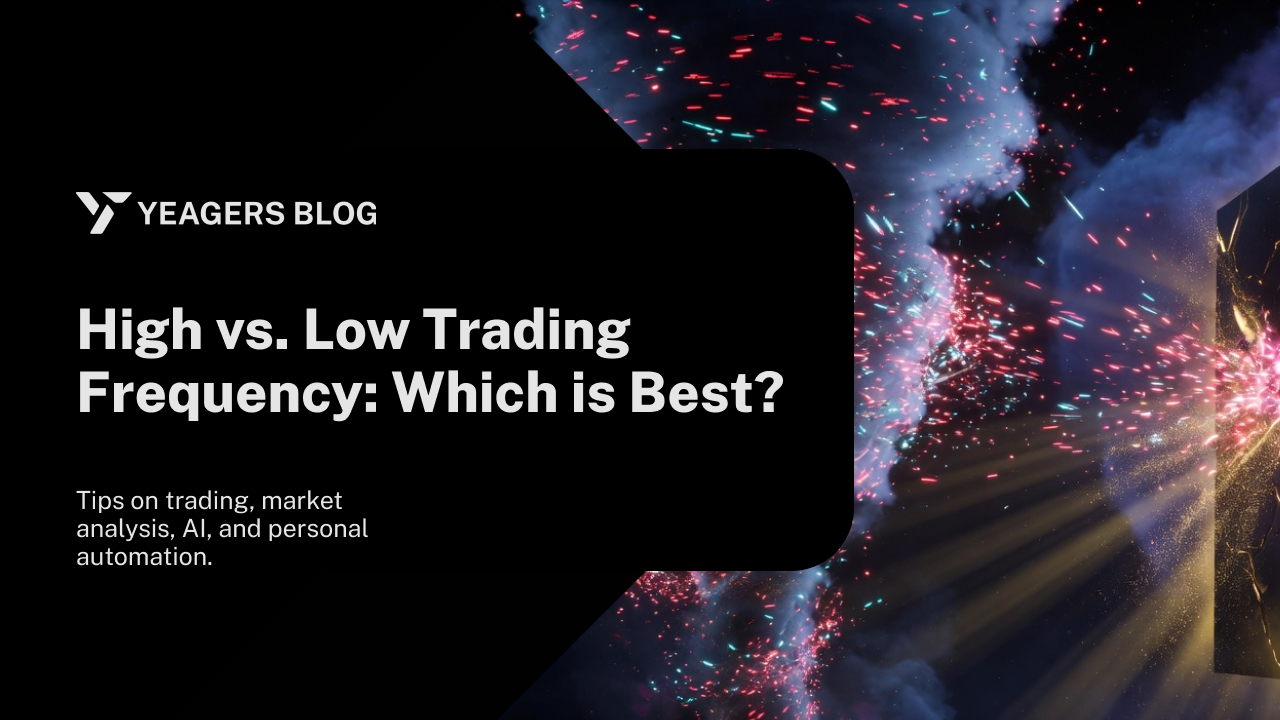 High vs. Low Trading Frequency: Which is Best?