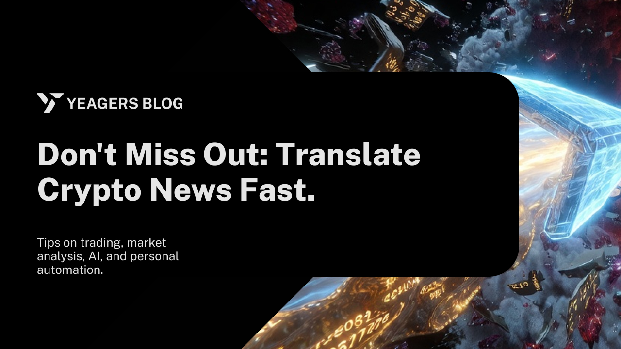 Don't Miss Out: Translate Crypto News Fast