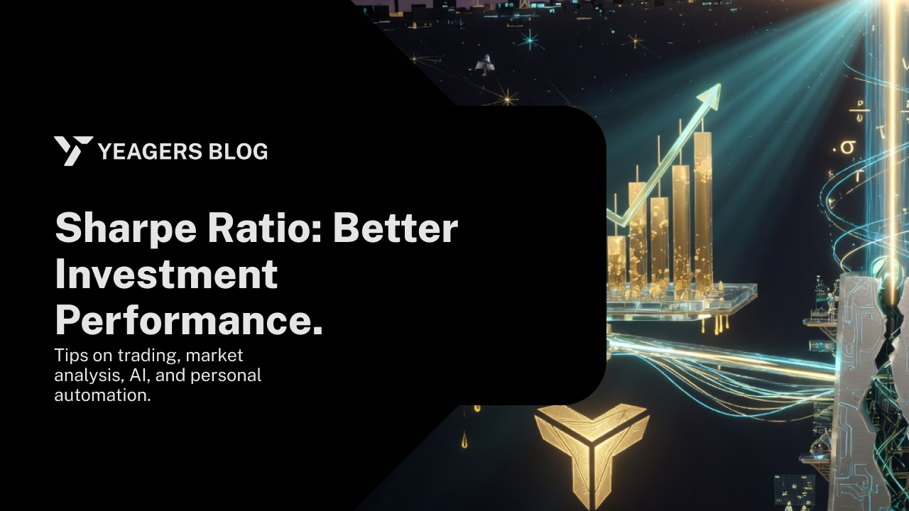 Sharpe Ratio: Better Investment Performance