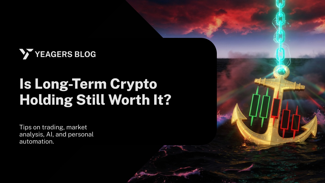 Is Long-Term Crypto Holding Still Worth It?