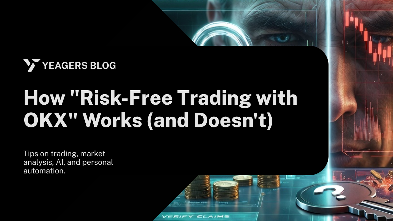 How "Risk-Free Trading with OKX" Works (and Doesn't)