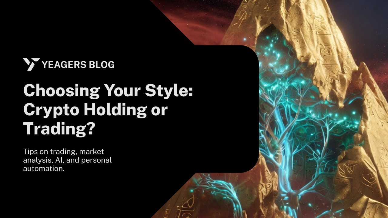 Choosing Your Style: Crypto Holding or Trading?